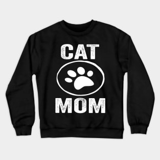 Cat Mom Funny Design Quote Crewneck Sweatshirt